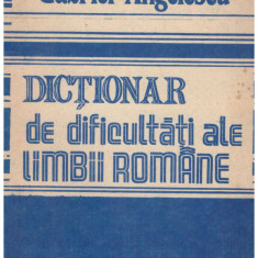 Gabriel Angelescu - Dictionar de dificultati ale limbii romane - 130943