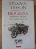 Berezina. Pe urmele lui Napoleon - Sylvain Tesson, Polirom, 2020, Geografie, Calatorie, Atas Motocicleta, 194 pagini