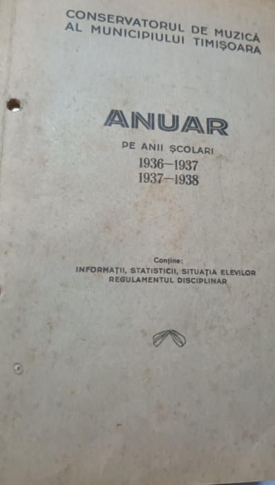 ANUAR CONSERVATORUL DE MUZICA TIMISOARA 1936,1937 ,1938 BANAT