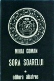 Mihai Coman - Sora Soarelui. Schite pentru o fresca mitologica
