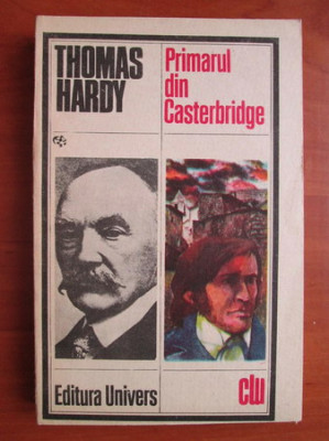 Thomas Hardy - Primarul din Casterbridge foto