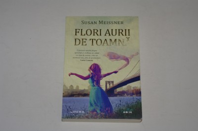 Flori aurii de toamna - Susan Meissner foto