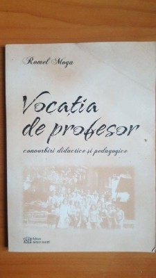 Vocatia de profesor- Romel Moga foto