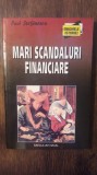 MARI SCANDALURI FINANCIARE- PAUL STEFANESCU