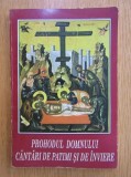 Prohodul Domnului si Cantari de patimi si de Inviere