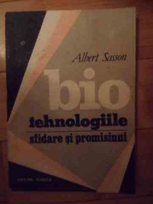 Biotehnologiile Sfidare Si Promisiuni - Albert Sasson ,534558 foto