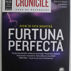 FURTUNA PERFECTA , REVISTA CRONICILE , NUMARUL 85 , 2022