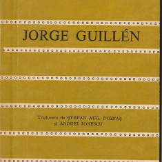 JORGE GUILLEN - POEME ( CELE MAI FRUMOASE POEZII )