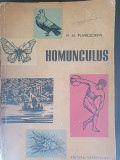 HOMUNCULUS. SCHITE DIN ISTORIA BIOLOGIEI - N.N. PLAVILSCIKOV, 1962, 517 pag