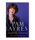Pam Ayres - Surgically Enhanced - 111299