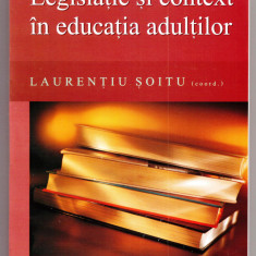 legislatie si context in educatia adultilor de laurentiu soitu