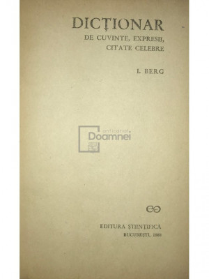 I. Berg - Dicționar de cuvinte, expresii, citate celebre (editia 1969) foto