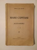 General Leon Cerchez - Marii Căpitani ( I / 1 - Alexandru)