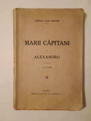 General Leon Cerchez - Marii Căpitani ( I / 1 - Alexandru) foto