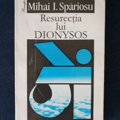 Resurectia lui Dionysos – Mihai I. Spariosu