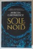 Solenoid - Mircea Cartarescu, Editura Humanitas, Coperta Brosata, 836 pagini