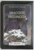 Dragoste prelungita - Dan Emilian Lambert Hodoneantu - Carte Hobby