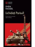 Lichidati Parisul!/Sven Hassel, Nemira