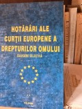 Hotarari ale Curtii Europene a Drepturilor omului - Monica Macovei (culegere selectiva) vol.2