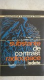 I. Birzu, V. Sava - Substante de contrast radioopace iodate, 1973, Editura Medicala