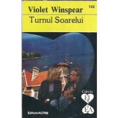Turnul soarelui - Violet Winspear