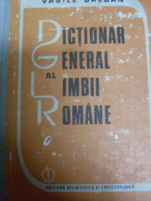 Dictionar General Al Limbii Romane (putin Uzat) - Vasile Breban ,549304 foto