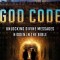 God Code (Movie Tie-In Edition): Unlocking Divine Messages Hidden in the Bible