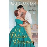 A Delicate Deception (The Regency Impostors, nr. 3) - Cat Sebastian