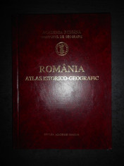 ROMANIA. ATLAS ISTORICO-GEOGRAFIC (1996, editura Academiei, editie cartonata) foto