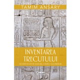 Inventarea trecutului. 50 000 de ani de cultură, conflict și conexiuni