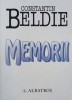 Carte Memorii Constantin Beldie - Biografii, Memorii si Jurnale