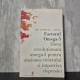 Andrew L. Stoll - Factorul Omega-3. Dieta revoluționară omega-3 pentru sănătatea creierului și &icirc;mpotriva depresiei