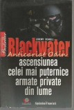 Blackwater: Ascensiunea Celei Mai Puternice Armate Private - Jeremy Scahill, Litera International, 2007, 485 pagini