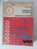Utilajul si tehnologia lucrarilor de constructii-montaj - Davidescu, Rosoga 1978. Manual Constructii, Ed. Didactica si pedagogica