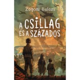 A csillag &eacute;s a sz&aacute;zados - Z&aacute;goni Bal&aacute;zs