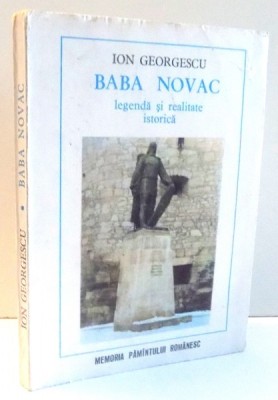 BABA NOVAC , LEGENDA SI REALITATE ISTORICA de ION GEORGESCU , 1980 foto