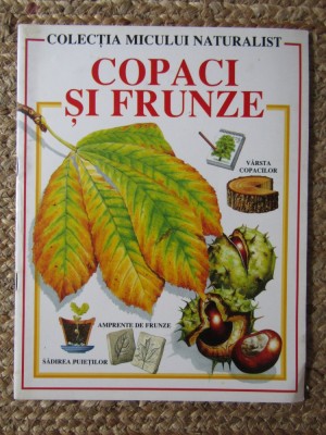 COPACI SI FRUNZE - COLECTIA MICULUI NATURALIST foto