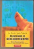 Incursiune in reflexoterapie - Ion Chiruta, ed. Polirom 2005, ilustratii alb-negru, 262 pagini