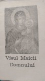 Visul Maicii Domnului foto