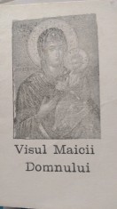 Visul Maicii Domnului foto