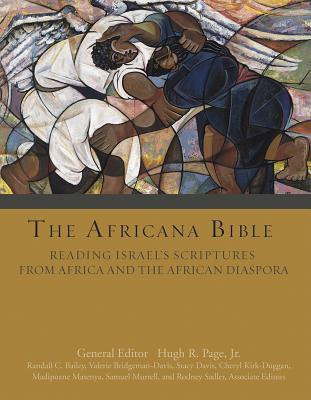 The Africana Bible: Reading Israel&amp;#039;s Scriptures from Africa and the African Diaspora foto