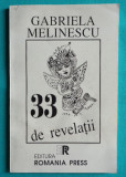 Gabriela Melinescu &ndash; 33 de revelatii