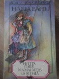 Fetița care n-a mai mers la școală - Maria Baciu, Ed. Ion Creangă 1984, Carte Copii, Poveste, 124 pagini