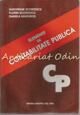 Elemente De Contabilitate Publica - Gheorghe Scortescu, Florin Scortescu, Daniel foto
