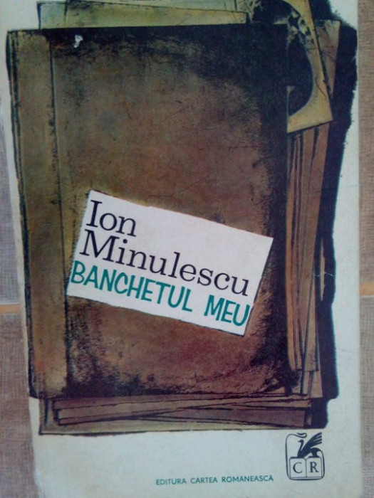 Ion Minulescu - Banchetul meu (1971)