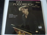 Preludes, Polonaise, Sonate b-moll- Chopin, Ivo Pogorelich, VINIL, Clasica
