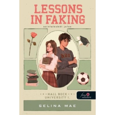 Lessons In Faking - Sz&amp;iacute;nlel&amp;eacute;sből jeles - Hall Beck University - Selina Mae foto