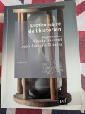 Claude Gauvard, Jean Francois Sirinelli, Dictionnaire de l&#039;historien