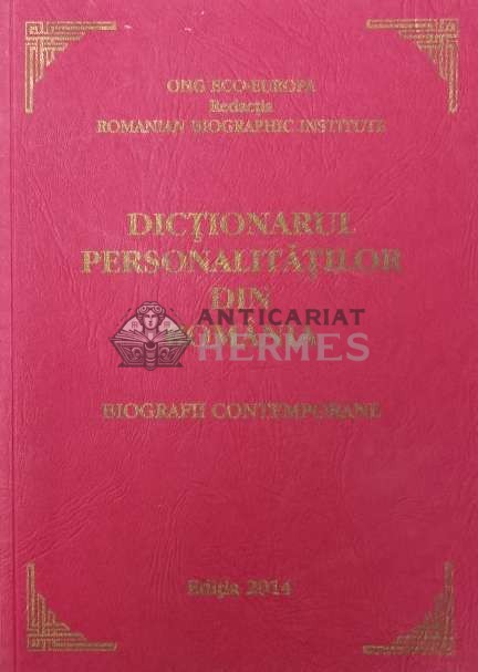 Dictionarul personalitatilor din Romania. Biografii contemporane (2014) - 2014 (Z151)