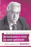 Alexandru Vlad Ciurea - Seriozitatea si etica nu sunt optionale